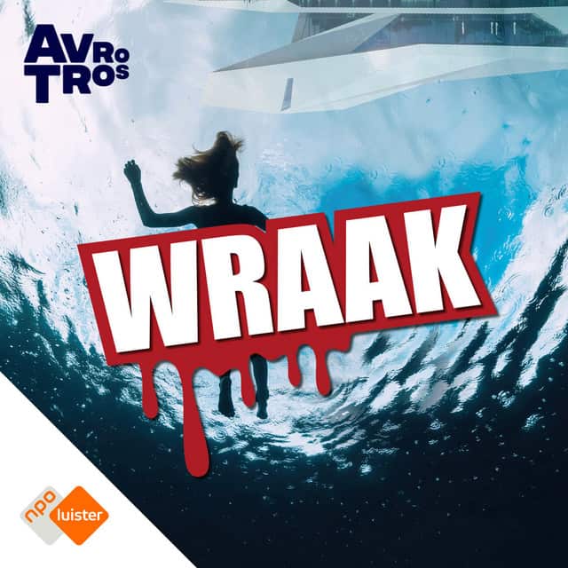 De AVROTROS podcastserie Wraak