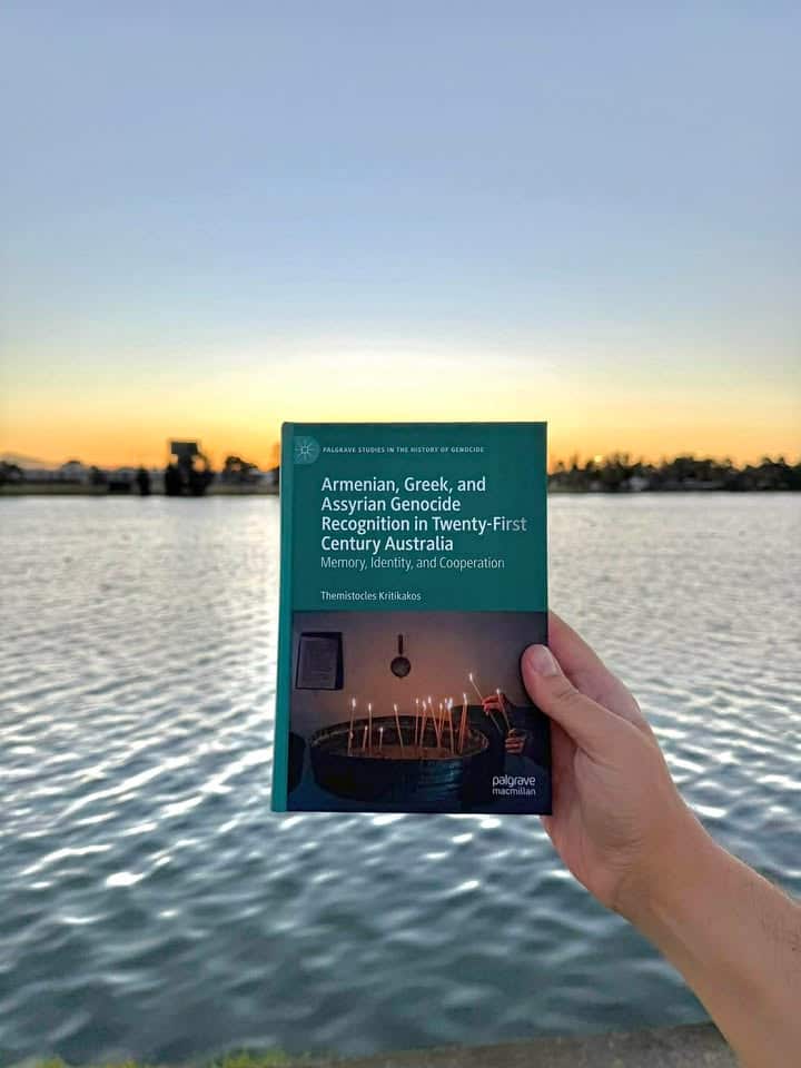 Dr Themistocles Kritikakos' book "Armenian, Greek, and Assyrian Genocide: Recognition in 21st Century Australia" [Palgrave Macmillan] 