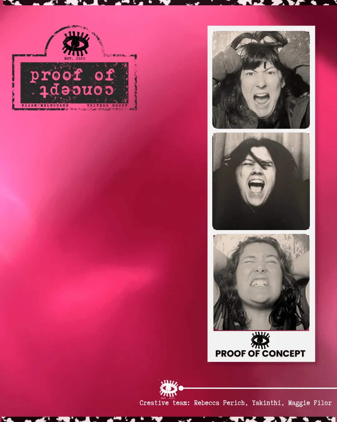 “PROOF OF CONCEPT” is a writers’ group for playwrights and theatre makers based in Naarm/Melbourne. Founded by Rebecca Perich, Yakinthi, and Maggie Vali, the group was established in November 2025