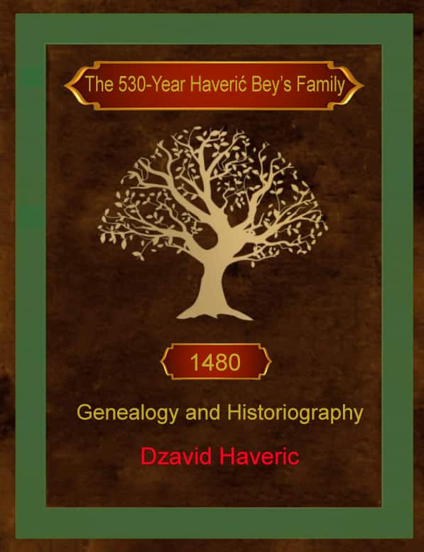 530 godina begovske familije Haverić.png