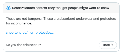 A Twitter community notice saying "These are not tampons. These are absorbent underwear and protectors for incontinence."