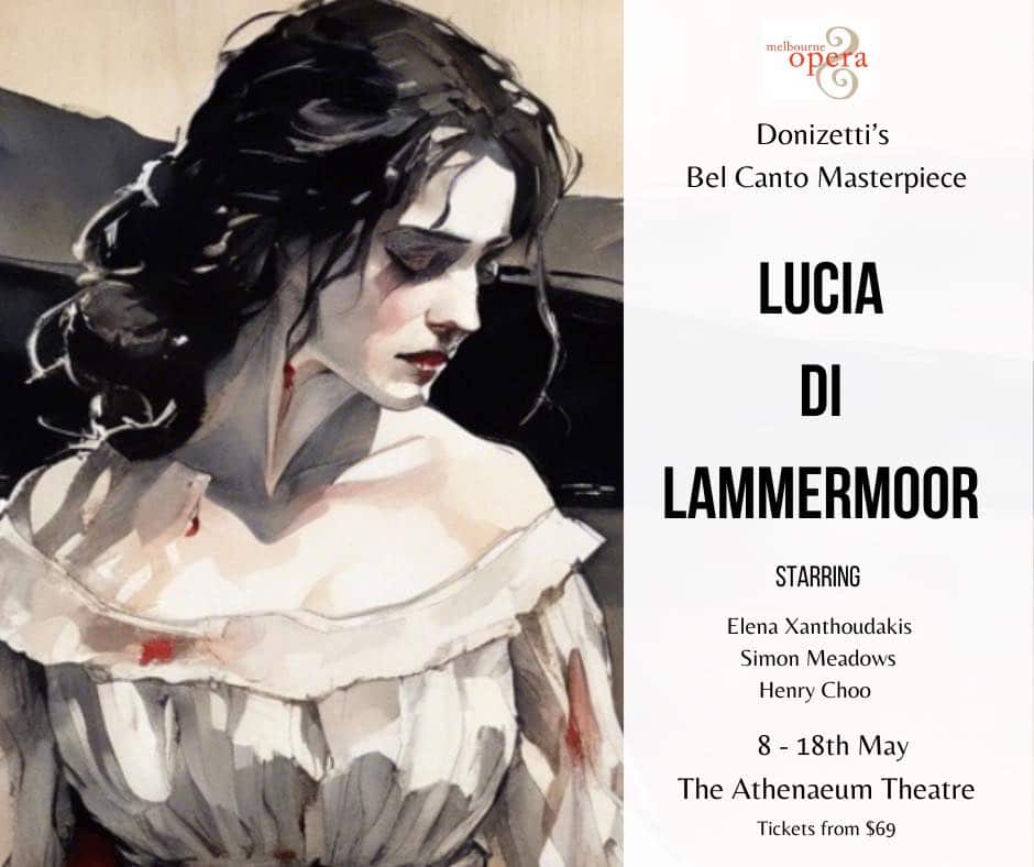 'Lucia di Lammermoor is about many modern women': Elena Xanthoudakis in Melbourne Opera's iconic tragedy production 