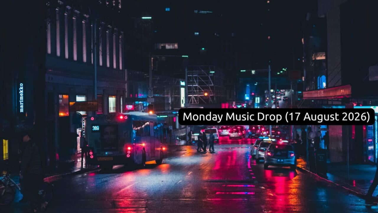 Monday Music Drop (17 August 2026)