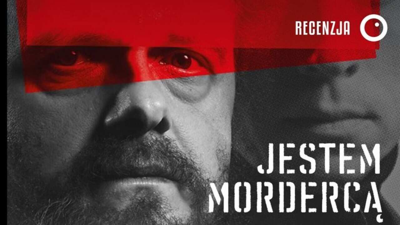 'Jestem morderca'