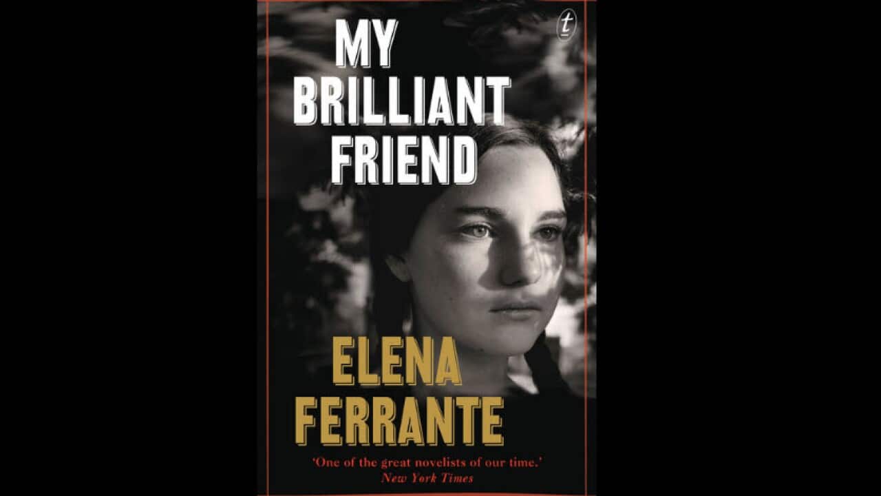 My Brilliant Friend by Elena Ferrante
