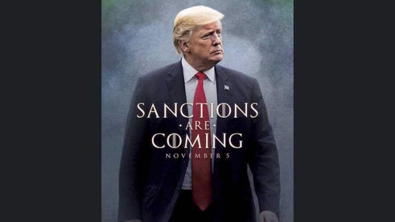 A movie-style poster tweeted by Donald Trump that takes inspiration from the TV series Game of Thrones to announce the re-imposition of sanctions against Iran