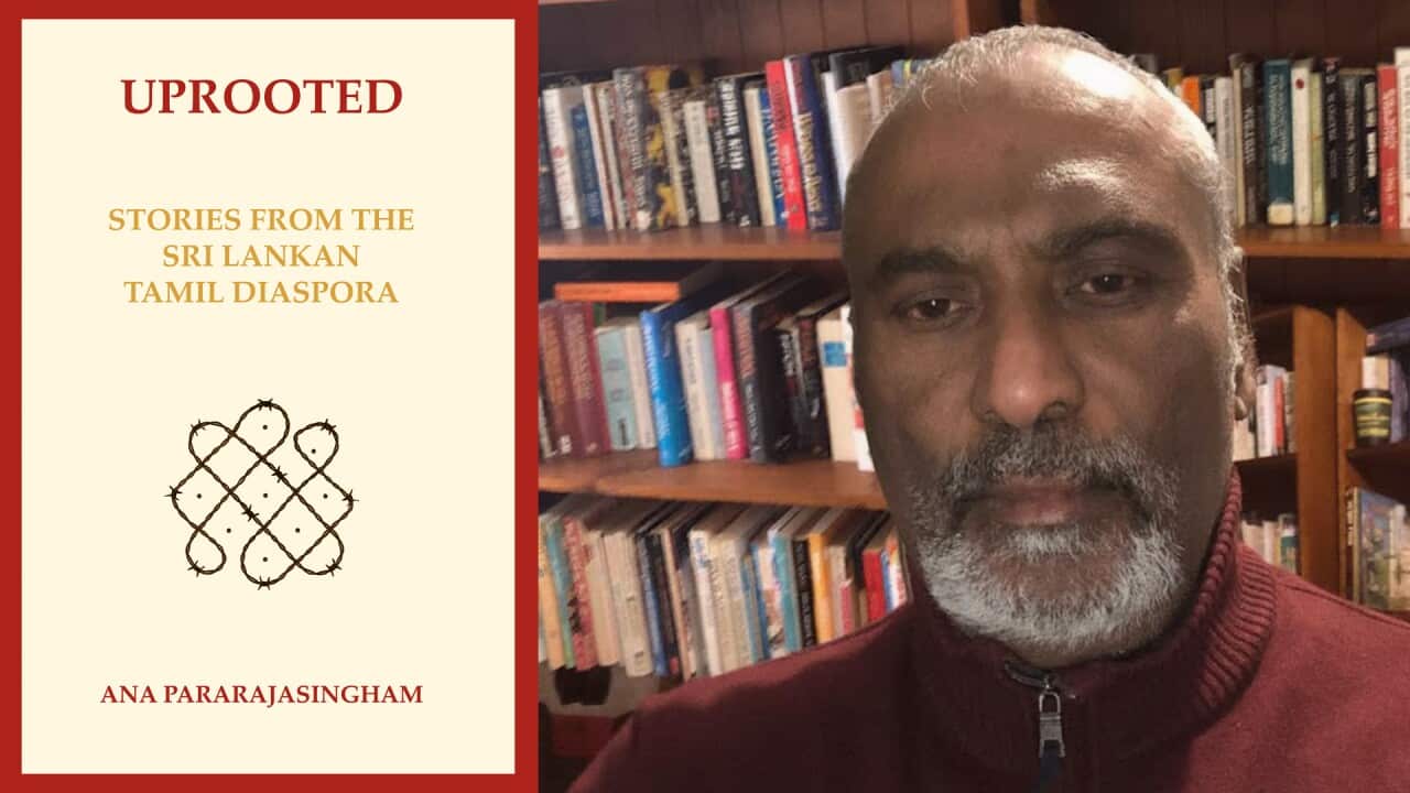 Author Ana Pararajasingham and the cover of his latest book, 'Uprooted'
