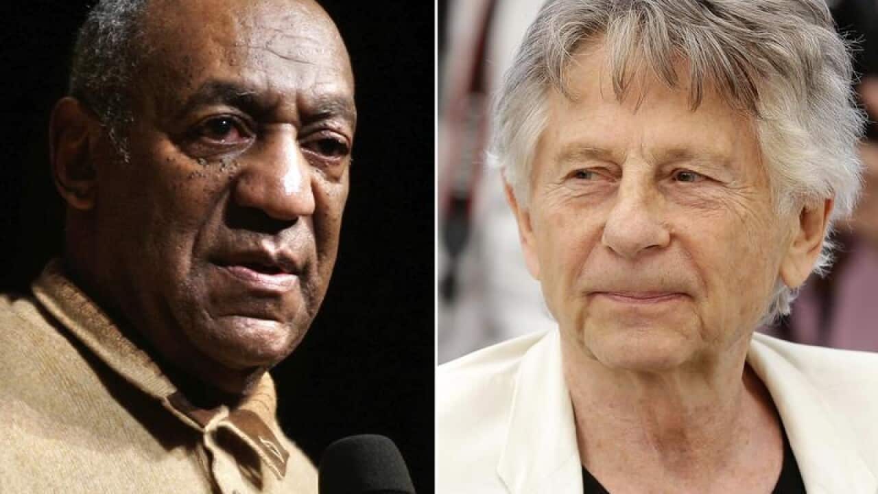 Bill Cosby and Roman Polanski.
