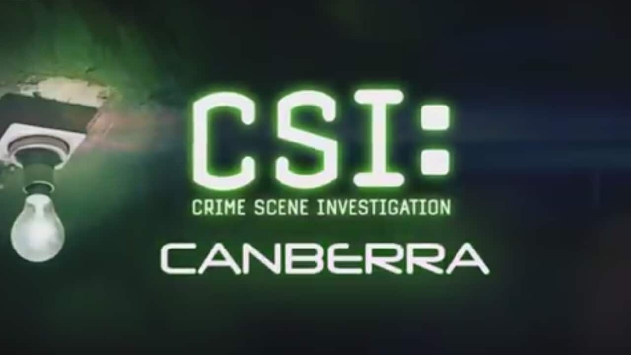CSI Crime Scene Investigation Canberrs