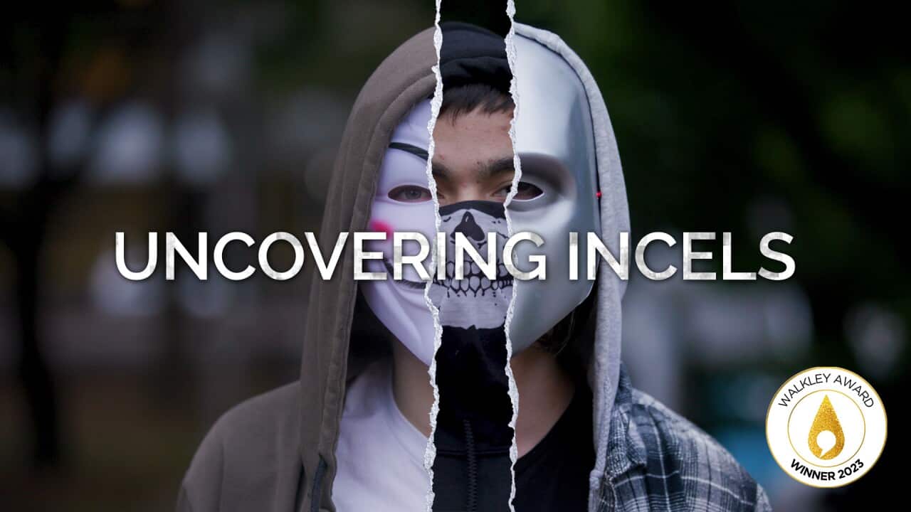 A collage of the faces of three masked men. Text on top: Uncovering Incels. Walkley Awards 2023 Winner logo in bottom right corner.