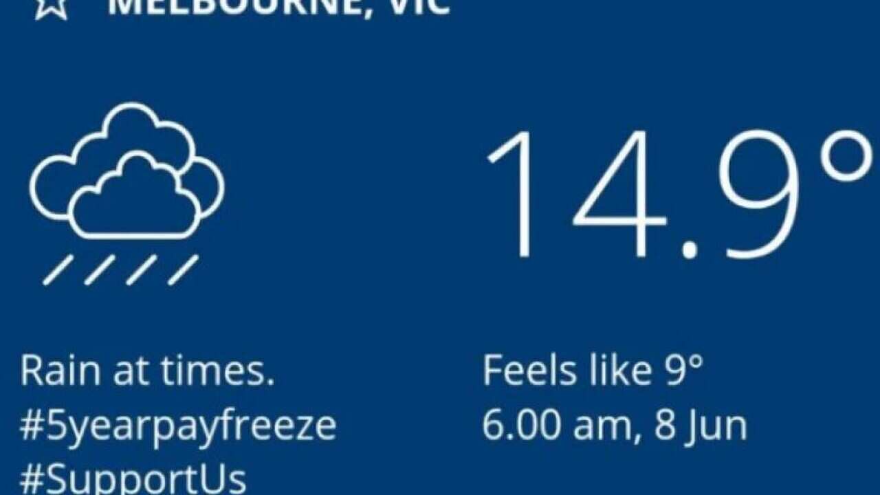 Some BoM staff have been including #5yearpayfreeze, #SupportUs in weather updates.