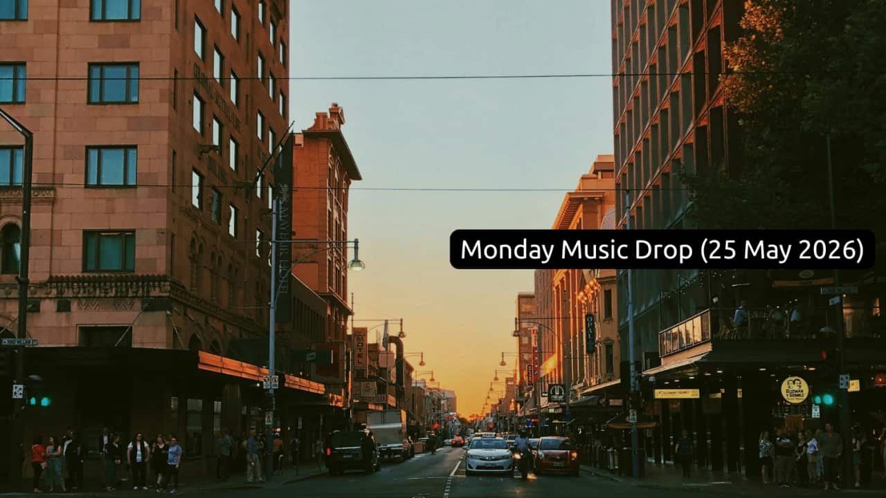 Monday Music Drop (25 May 2026)