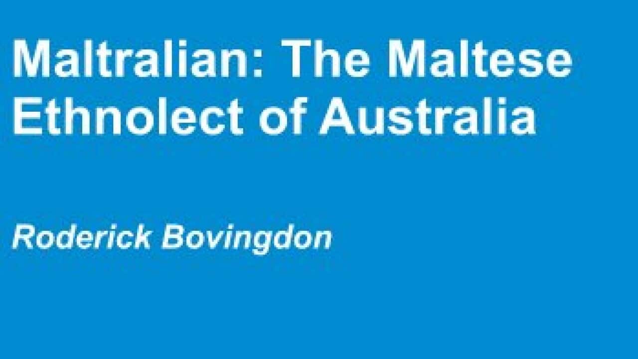 Maltralian: The Maltese Ethnolect of Australia