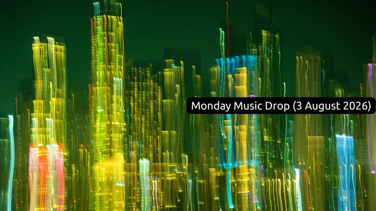 Monday Music Drop (3 August 2026)