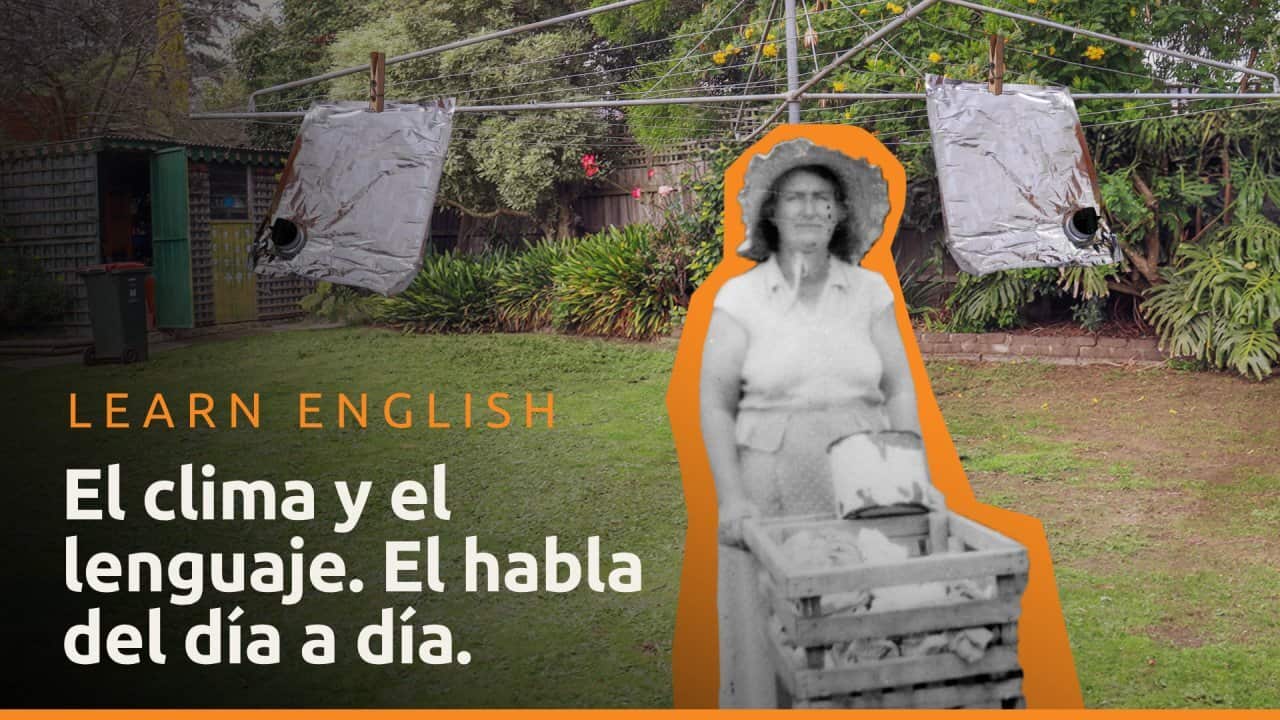 El clima y el lenguaje. El habla del día a día.