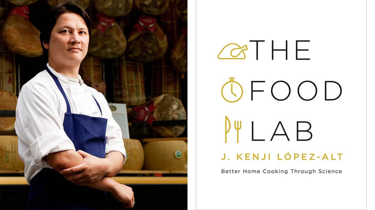 Kenji López-Alt and The Food Lab