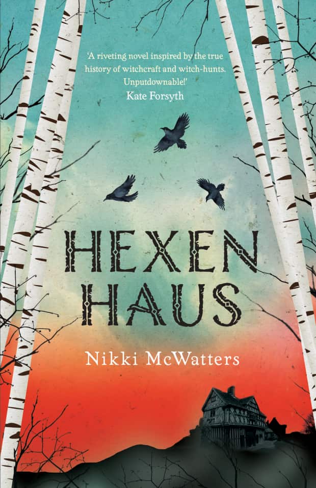 Hexenhaus by Nikki McWatters, 2016.