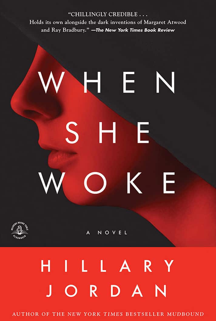 When She Woke, by Hillary Jordan, 2011.
