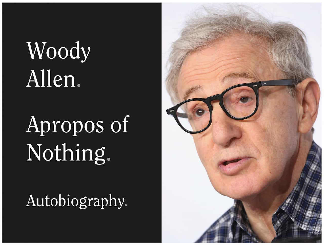This combination photo shows a book cover image for "Apropos of Nothing," an autobiography by Woody Allen, to be released on April 7. (Grand Central Publishing via AP, left, and AP Photo)