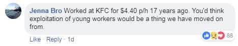 Jenna Bro: Worked at KFC for $4.40 p/h 17 years ago. You'd think exploitation of young workers would be a thing we have moved on from.