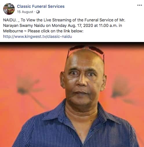 Narayan Naidu's funeral service was watched by 400 people around the world. 
