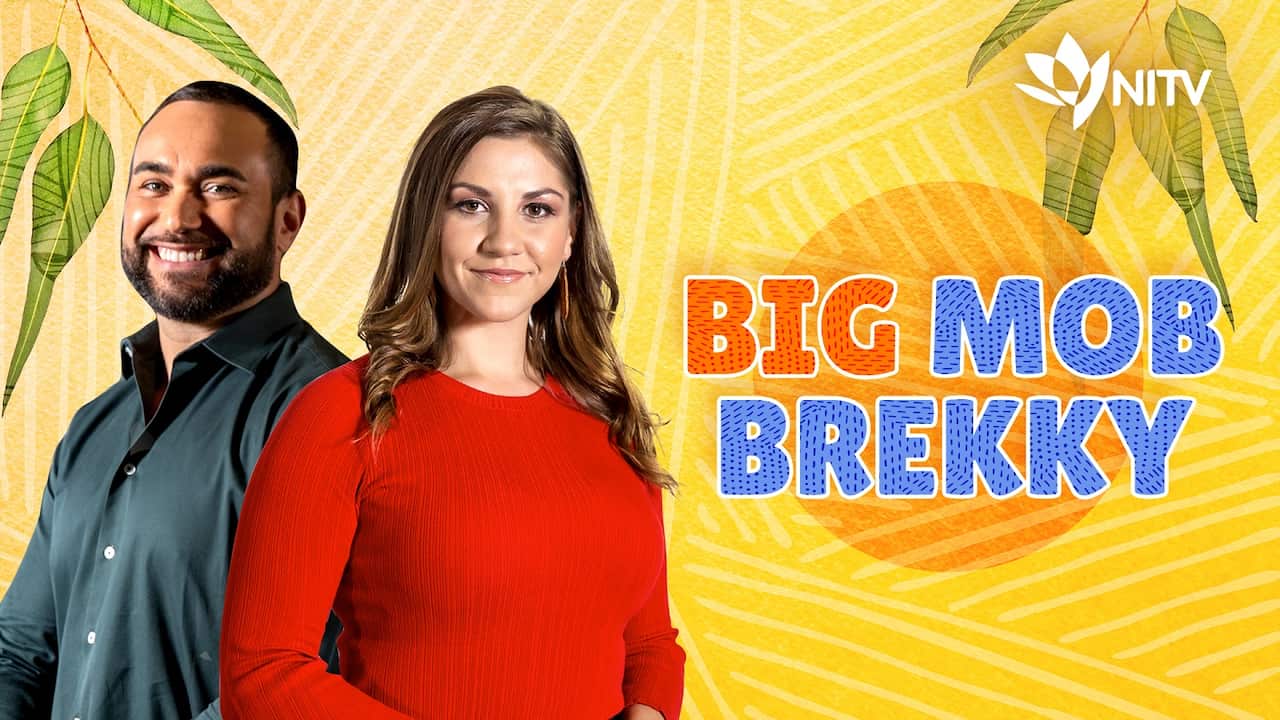 Big Mob Brekky NITV SBS NAIDOC Week