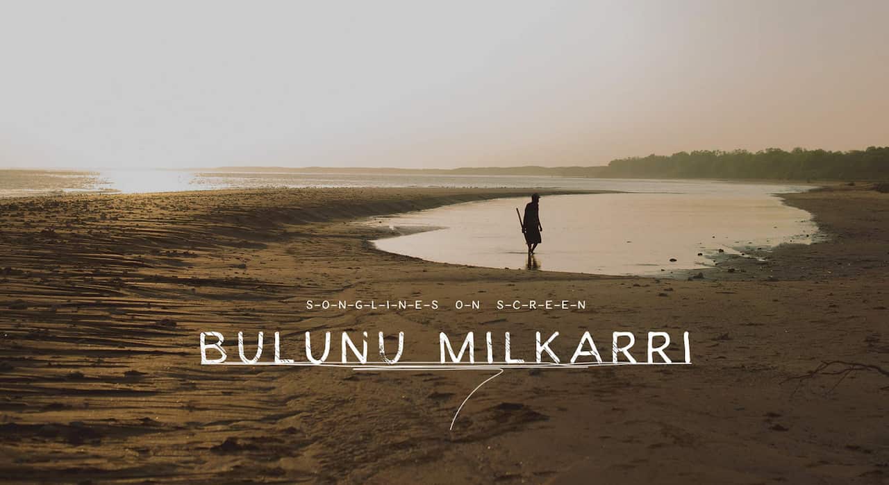 Songlines on Screen - Bulunu Milkarri