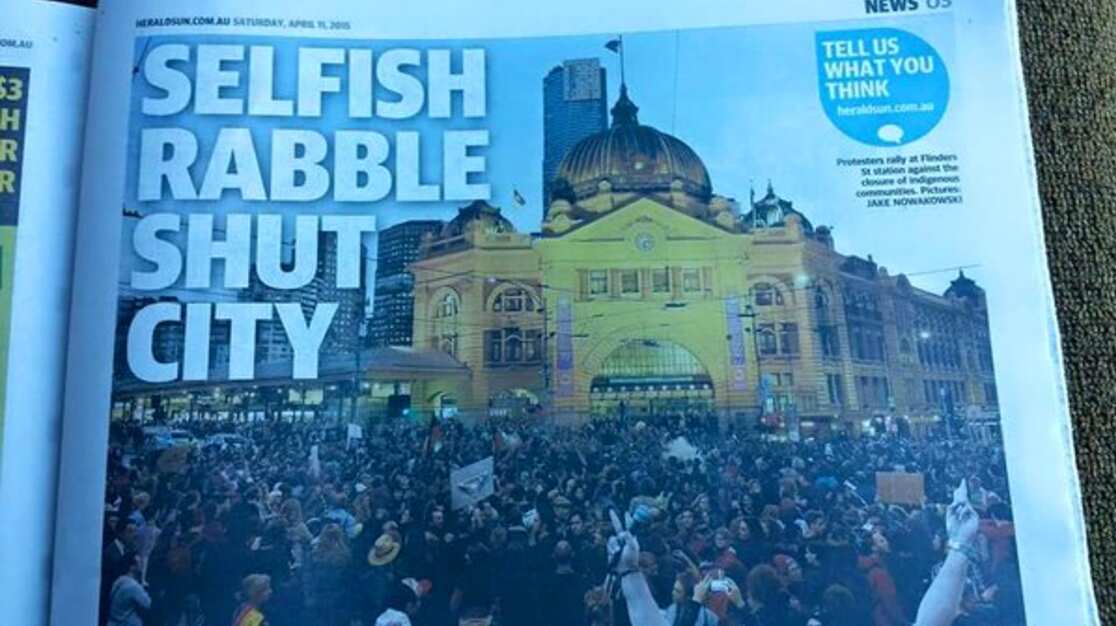 Herald Sun Selfish Rabble Shut City Aboriginal protest
