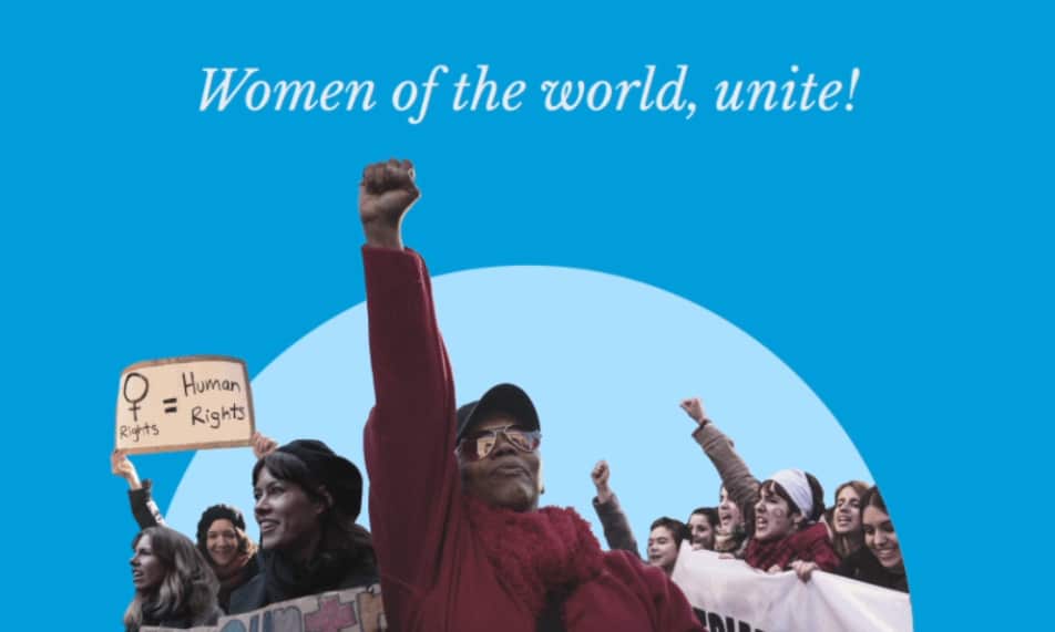 Women of the world, unite. Part of the UN Women's The Time is Now campaign