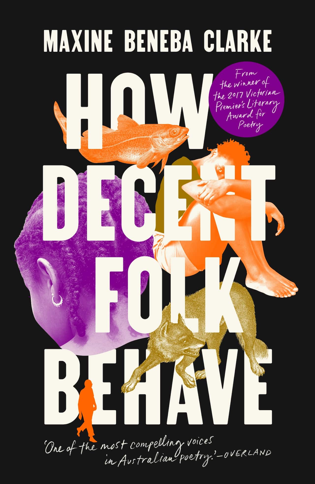 How Decent Folk Behave, Maxine Beneba Clarke