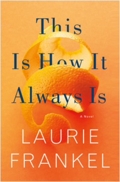 This is how it always is, Laurie Frankel