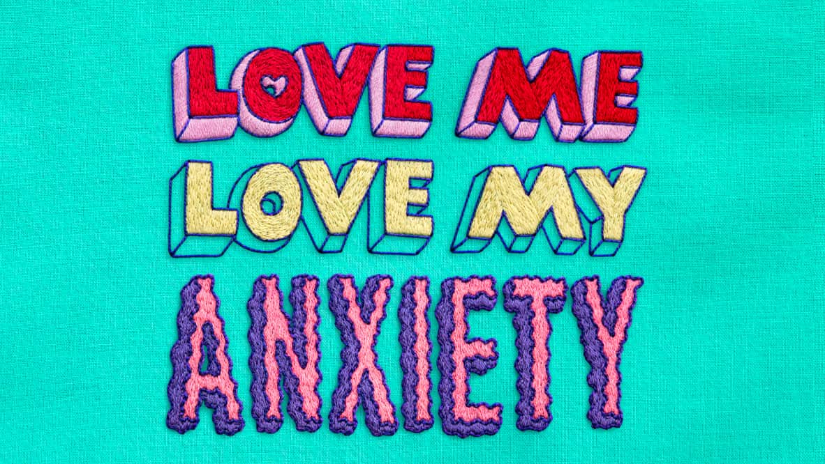 Love Me Love My Anxiety