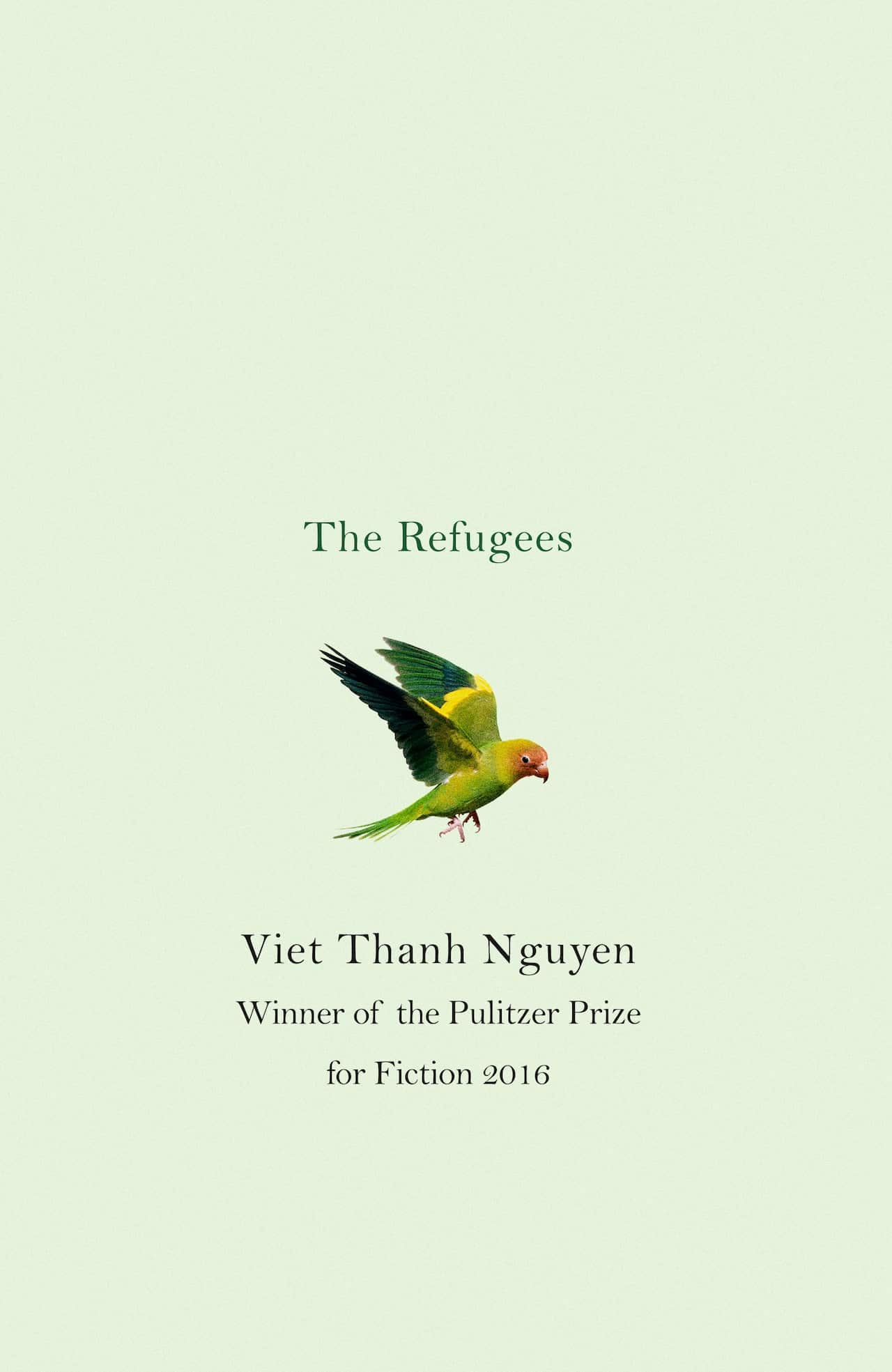 Winner of the Pulitzer Prize for Fiction, 2016: The Refugees. 