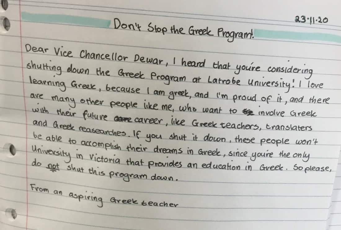 School aged students learning Greek across Victoria felt passionately about the possible closure of the Greek Program at La Trobe.