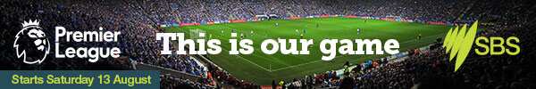 Premiere League Starts Saturday 13 August 9.30pm on SBS