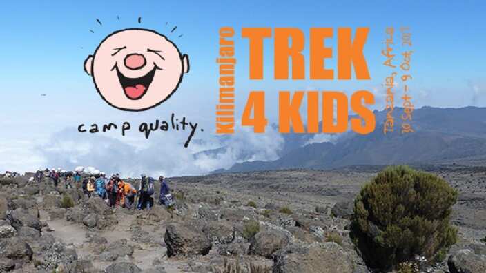 Camp Quality event 'Trek 4 Kids': Ascending the famous Mount Kilimanjaro which stands 5,895 metres above sea level. 