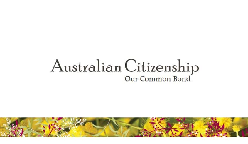 Australian Citizenship - Our Common Bond