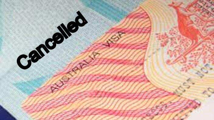 Cancelled Australian visa.