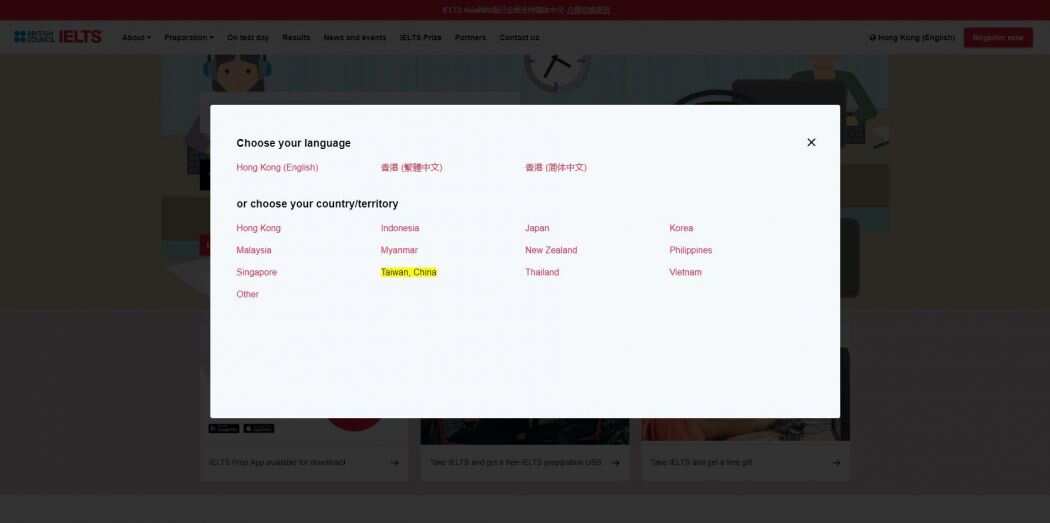 aiwan listed as “Taiwan, China” on the IELTS Asia website.