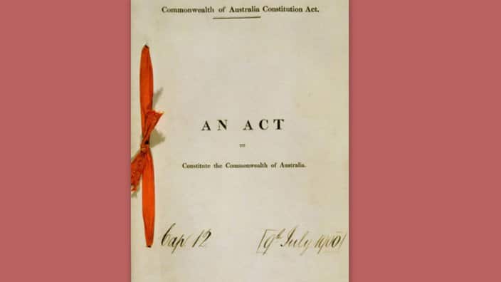 An Act; The Commonwealth of Australia. Constitution the Commonwealth of Australia.
