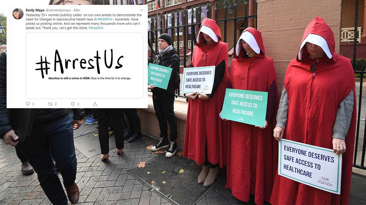 Arrest us – that’s the response from scores of women who have detailed their technically illegal abortions under existing NSW termination laws. 