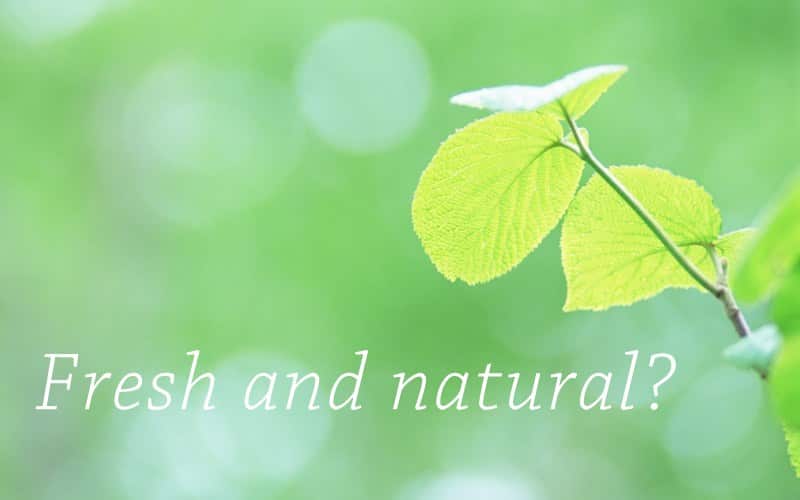 fresh and natural