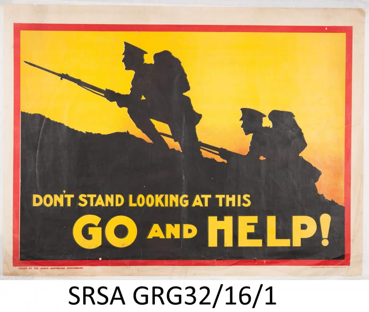 South Australia WW1 Recruitment Posters "DON'T STAND LOOKING AT THIS"