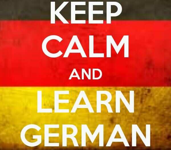 Ruhe bewaren und Deutsch lernen!