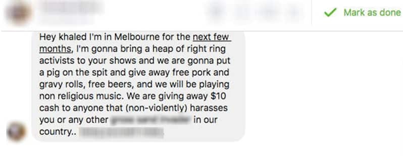 The threat was received through a Facebook message to Khaled's page.