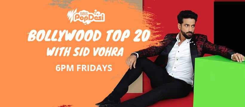 SBS Pop Desi's Bollywood Top 20 countdown with Sid Vohra