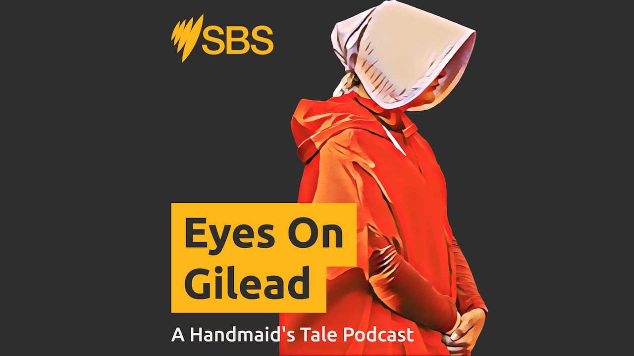 Eyes On Gilead A Handmaid's Tale Podcast